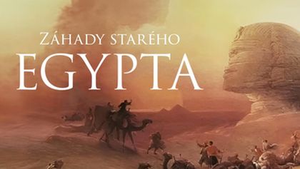 Záhady starého Egypta (8/10)