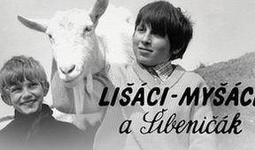 Lišáci - Myšáci a Šibeničák