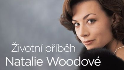 Životní příběh Natalie Woodové, Životy slavných (1/2)