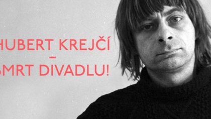 Hubert Krejčí - Smrt divadlu!