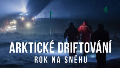 Arktické driftování: Rok na sněhu (1/2)