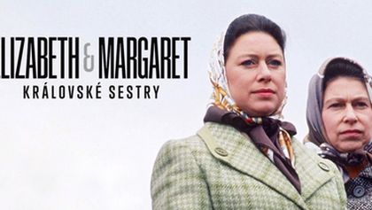 Alžběta a Margaret, královské sestry (1/2)