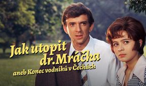 Jak utopit dr. Mráčka aneb Konec vodníků v Čechách