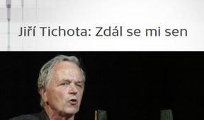 Jiří Tichota: Zdál se mi sen