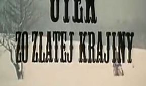 Útek zo zlatej krajiny (6)