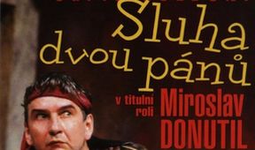 Sluha dvou pánů, Z první řady...