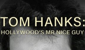 Tom Hanks, slušňák z Hollywoodu