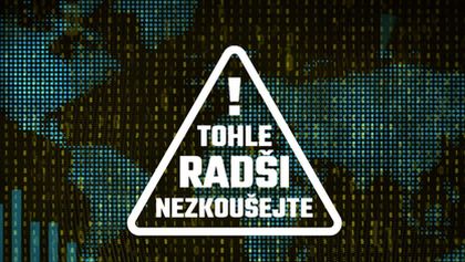 Tohle radši nezkoušejte!
