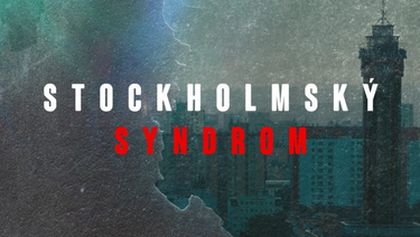 Stockholmský syndrom (1/2)