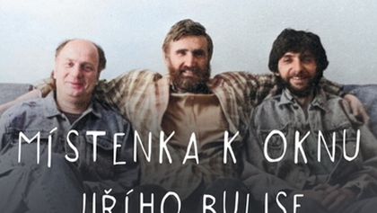 Místenka k oknu Jiřího Bulise, Je nám ctí... Jiří Bulis