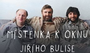 Místenka k oknu Jiřího Bulise, Je nám ctí... Jiří Bulis