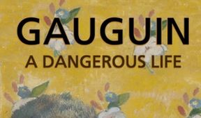 Gauguin: nebezpečný život
