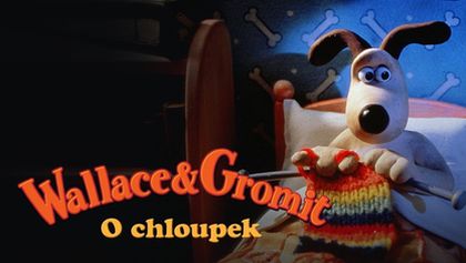 Wallace a Gromit - O chloupek
