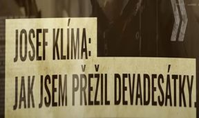 Josef Klíma: Jak jsem přežil devadesátky