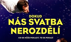Dokud nás svatba nerozdělí
