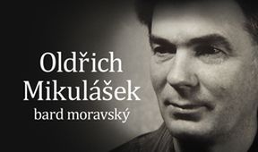Oldřich Mikulášek, bard moravský