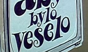 Aby bylo veselo