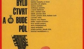 Bylo čtvrt a bude půl