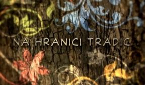 Na hranici tradic