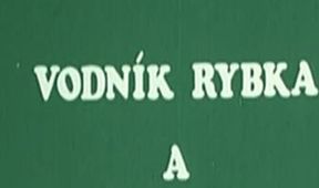 Vodník Rybka a figliar Šupka