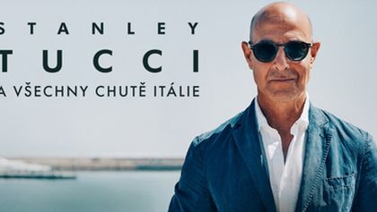 Stanley Tucci a všechny chutě Itálie