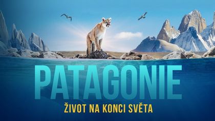 Patagonie - život na konci světa (4/6)