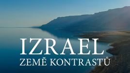 Izrael, země kontrastů (2/2)