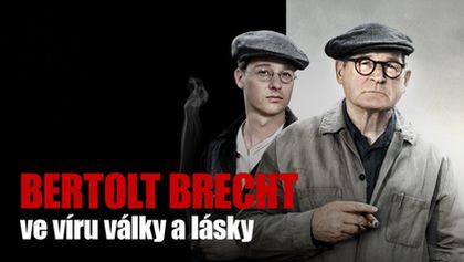 Bertolt Brecht ve víru války a lásky, Životy slavných (1/2)