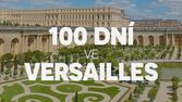 100 dní ve Versailles (4/6)