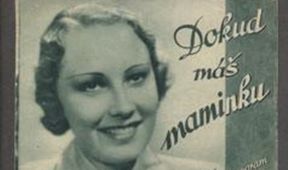 Dokud máš maminku