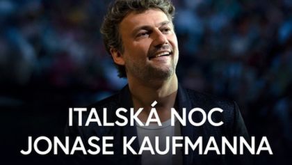 Italská noc Jonase Kaufmanna, Velké operní hlasy… Jonas Kaufmann