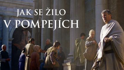 Jak se žilo v Pompejích