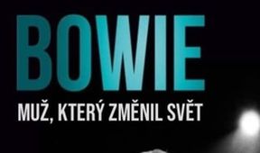 David Bowie: muž, který změnil svět