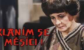 Klaním se, měsíci!