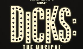 Dicks: The Musical