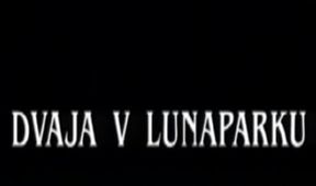 Dvaja v lunaparku