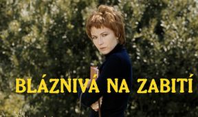 Bláznivá na zabití