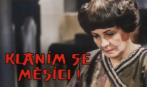 Klaním se, měsíci!