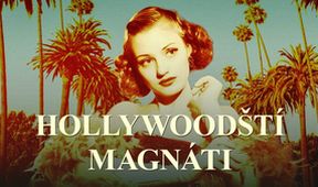 Hollywoodští magnáti (3/6)