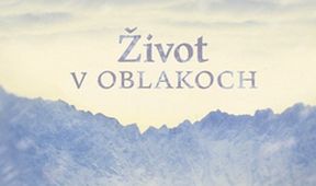 Tajomné Karpaty - Život v oblakoch