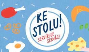 Ke stolu! Servíruje Servác!