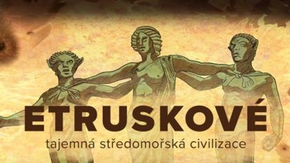 Etruskové, tajemná středomořská civilizace
