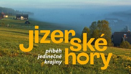 Jizerské hory - příběh jedinečné krajiny (1/2)