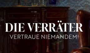 Die Verräter - Vertraue Niemandem!