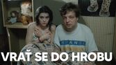 Vrať se do hrobu