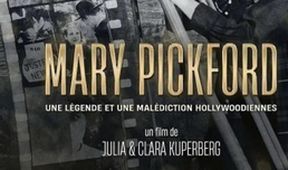 Mary Pickfordová - požehnání i prokletí, Příběhy filmových legend