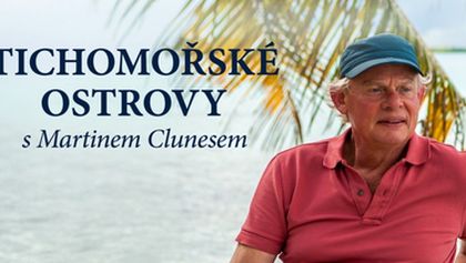 Tichomořské ostrovy s Martinem Clunesem (2/3)