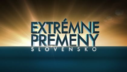 Extrémní proměny Slovensko IV (7)