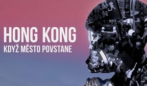 Hong Kong: Když město povstane