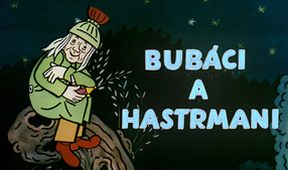 Bubáci a hastrmani